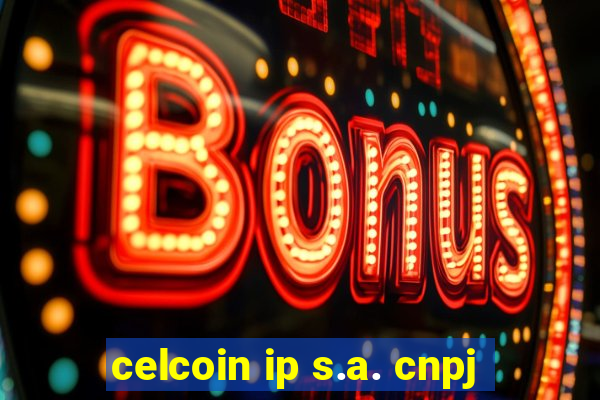 celcoin ip s.a. cnpj